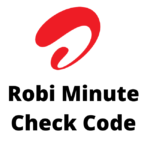 Robi Minute Check Code 2022 Robi Sim Offer রবি মিনিট চেক