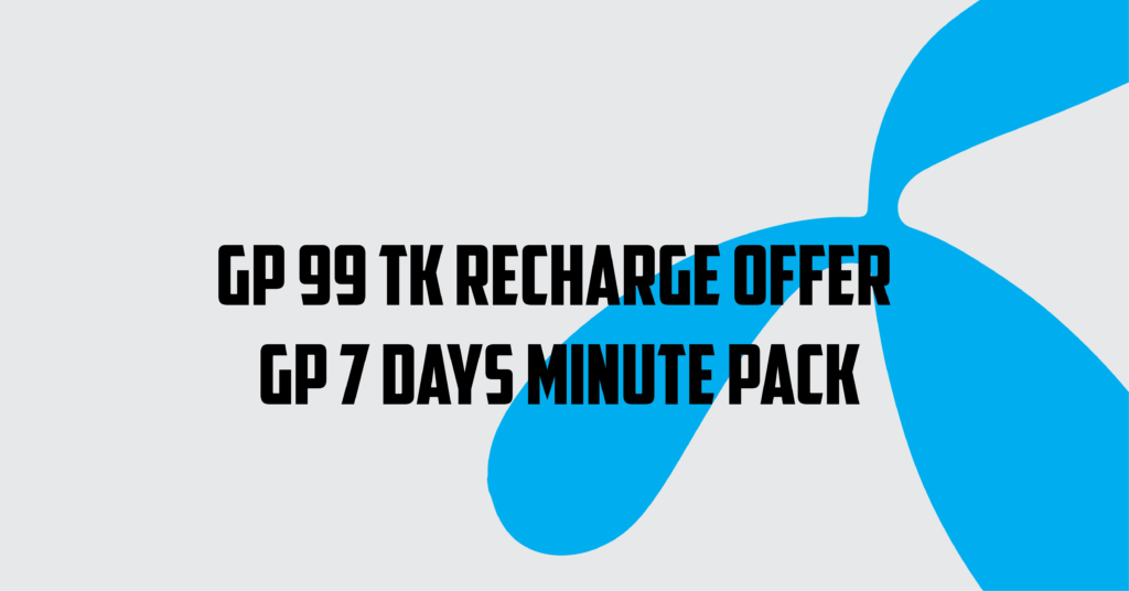 Gp 99 TK Recharge Offer
