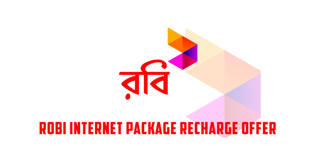 Robi internet package recharge Offer