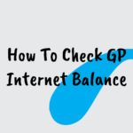 How To Check GP Internet Balance