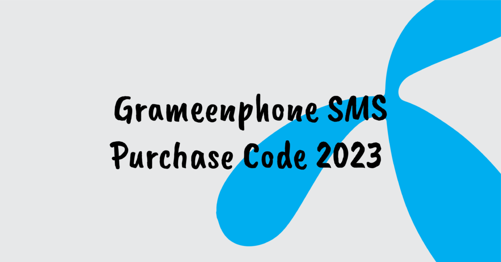 Grameenphone SMS Purchase Code 