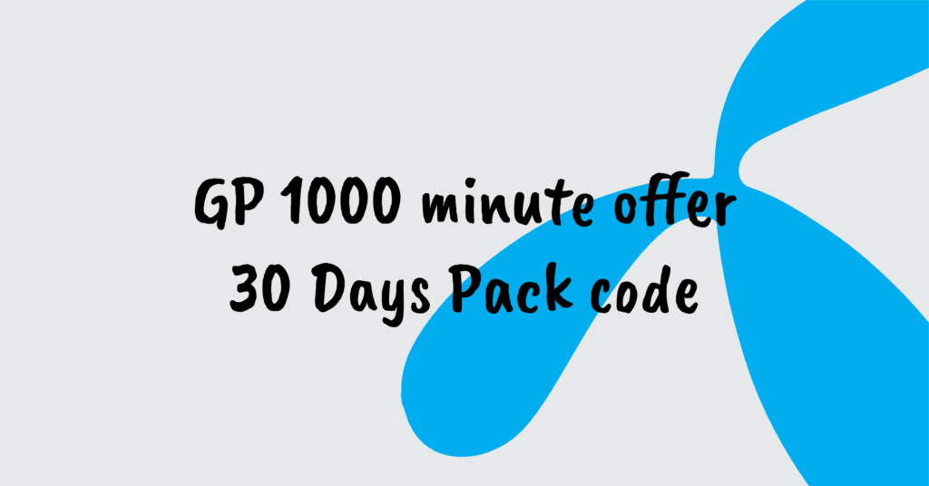 GP 1000 minute offer 30 Days Pack code 