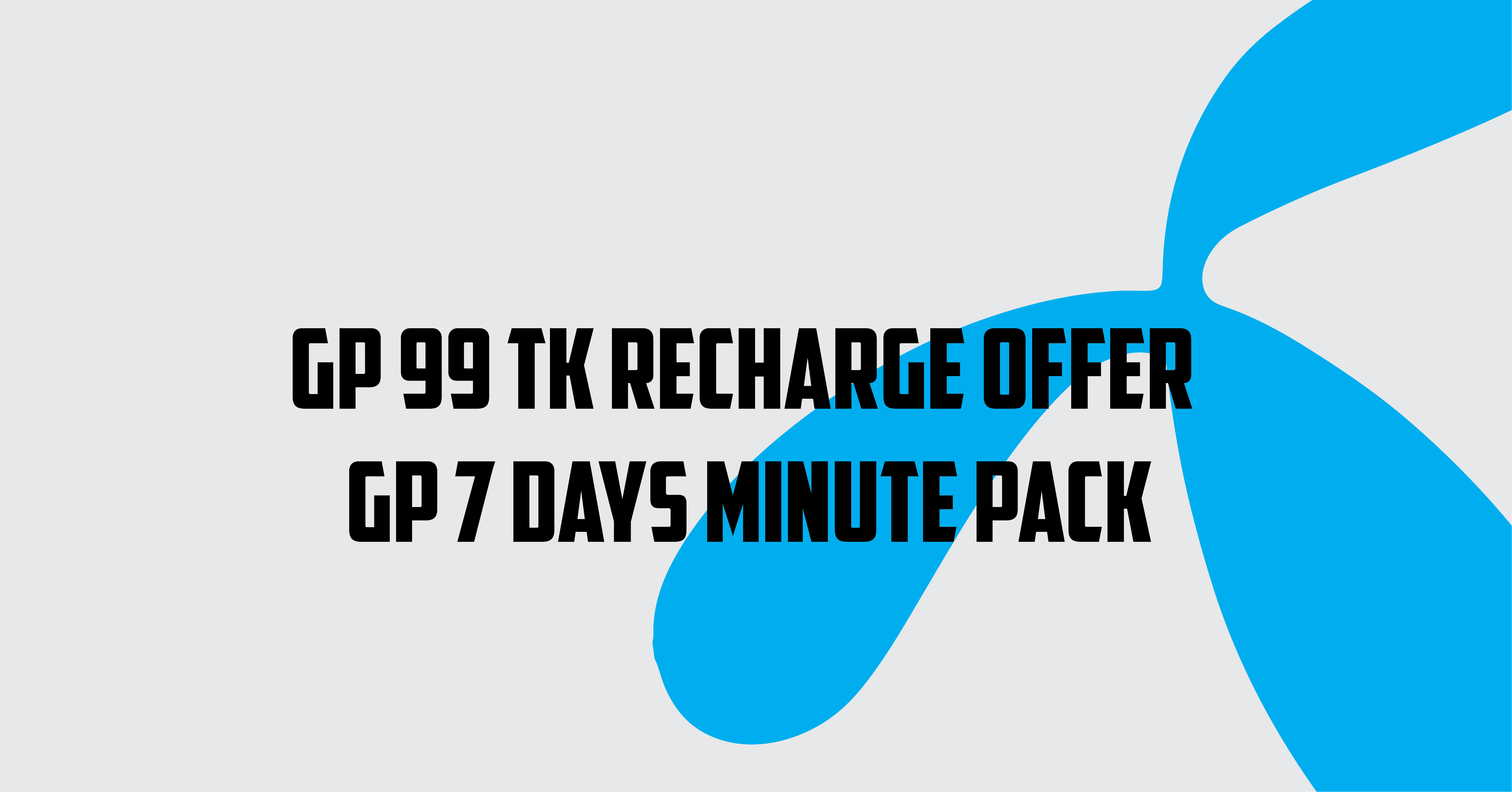 Gp 99 TK Recharge Offer