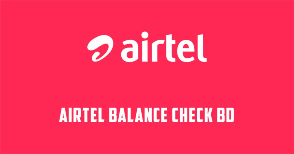 Airtel Balance Check BD