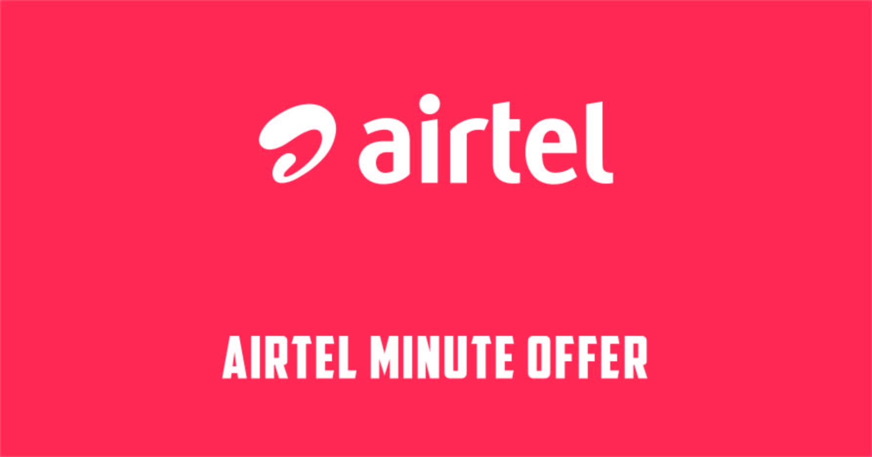 Airtel Minute Offer